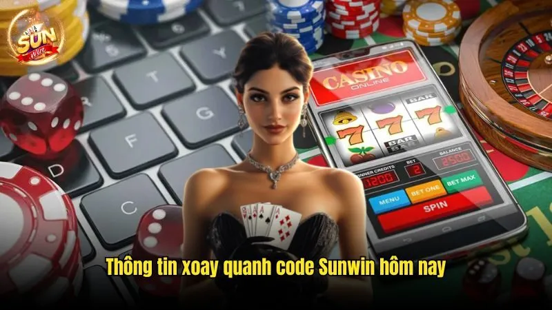 Thông tin xoay quanh code Sunwin hôm nay Code Sunwin Hôm Nay - Cập Nhật Mã Mới Nhất Cho Hội Viên
