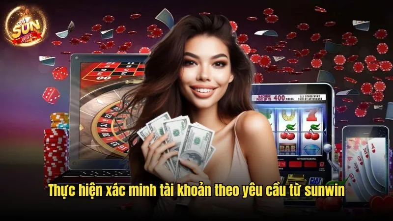 Thực hiện xác minh tài khoản theo yêu cầu từ sunwin Đăng Ký Sunwin - Các Bước Gia Nhập Cổng Game Uy Tín Top 1
