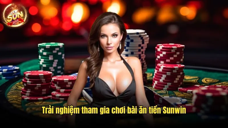 Game Bài Đổi Thưởng Sunwin - Giải Trí Kiếm Tiền Hấp Dẫn