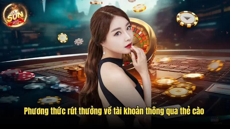 Phương thức rút thưởng về tài khoản thông qua thẻ cào Rút Tiền Sunwin - Cách Rút Thưởng Nhanh Gọn Trong 5 Phút